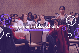 The Blockchain School rolls out scholarships worth USD 400,000 to empower women in tech.