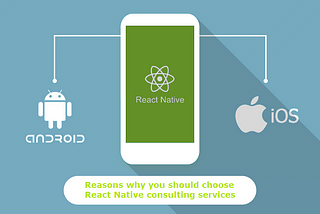 React Native: A Future of Mobile App Development and the Rise of Hybrid Apps