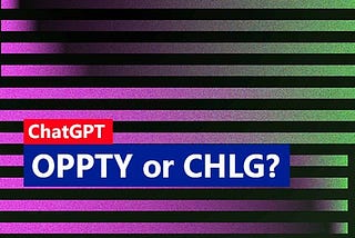 What is ChatGPT? Opportunities and challenges