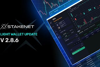 Stakenet Light Wallet Update | V 2.8.6