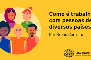 Como é trabalhar com pessoas de diversos países?