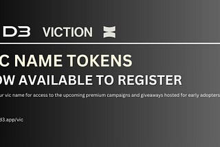 D3 Launches *VIC Name Tokens with User-Profitable Events, in Collab With Viction Ecosystem.
