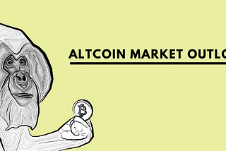 Altcoin Market Outlook