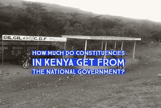 Do Constituencies in Kenya Receive Sh5 billion Annually From The National Government?