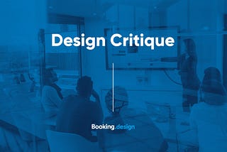 Design Critique — The Booking way