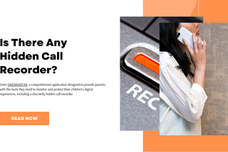 Is There Any Hidden Call Recorder?