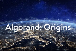 Algorand: Origins