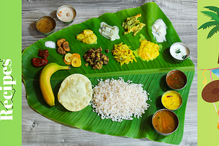 The Complete Guide to Onam Sadya: Traditions, Rituals & Authentic Recipes