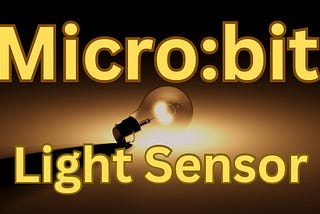 Microbit Light Sensor 