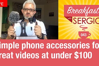 Simple phone accessories for great videos.