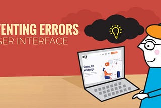 Best Practices on Preventing Errors in User Interfaces