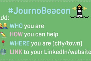Journalists unite. Throw up a #journobeacon to let colleagues know how and where you can pitch in.