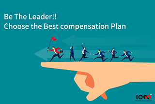 Knowing how to pick the best MLM compensation plan