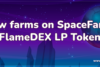 New FlameDEX LP farms will launch on November 11th