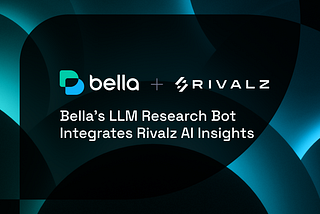 Bella Protocol Partners with Rivalz Network to Power Auto Agents and the World Abstraction Layer