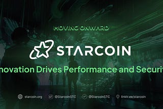 Starcoin: How Innovation Drives Performance and Security