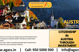 Acquisition of Austrian Citizenship via Investment Opportunities.