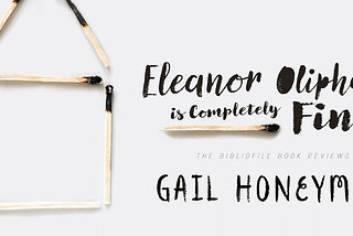 Eleanor Oliphant is completely fine, are you?
