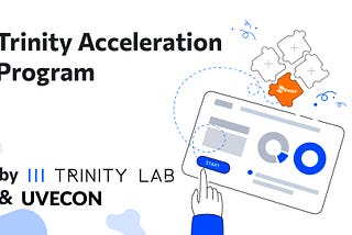 Trinity Acceleration Program