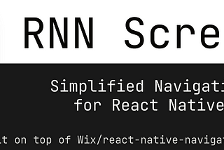 Build React Native Apps with Simplified and Predictable Navigation
