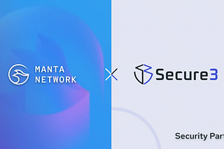 Nuovo Incubation e Auditing Partner nell’Ecosistema di Manta Network: Secure3
