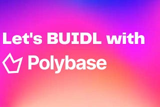 Getting Started with Polybase: A Beginner’s Guide