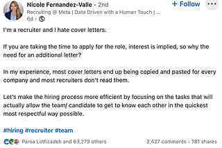 Screenshot of the post made by Nicole Fernandez-Valle on LinkedIn on July 14, 2022. The post explains that Nicole feels cover letters are unnecessary waste of time that are usually generic and copy-and-pasted across multiple jobs.