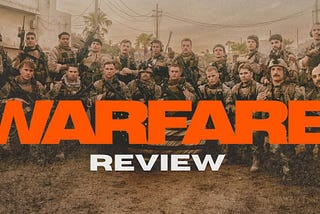 “Warfare”: A Veteran’s Reality, Not Hollywood’s Illusion