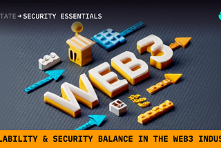 Scalability & security balance in the Web3 industry