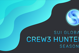 Season 1 - Sui Global Crew3 Hunter!