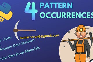 Four Pattern Occurrences can Save Your Life during Text Mining Projects.
