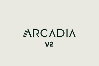 Introducing Arcadia V2