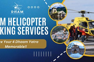 Embark on a Sacred Odyssey: Dham Helicopter Booking’s Helicopter Services to Char Dham…
