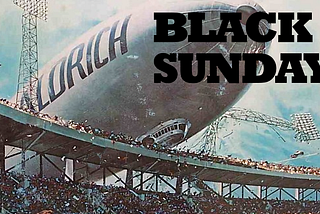 Black Sunday is a Wonderful Mess