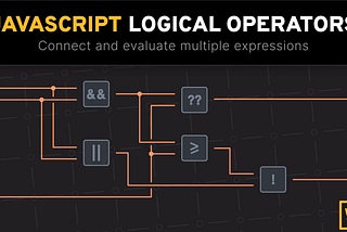Logical Operators Explained in JavaScript