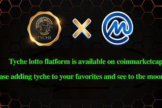 Tyche lottery flatform is availble on coinmarketcap