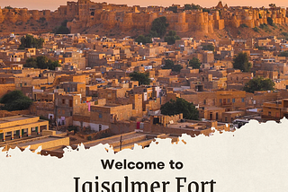 Welcome to Jaisalmer Fort