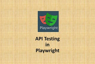 API Testing in Playwright