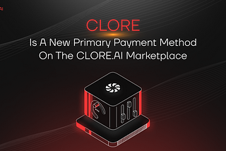 Introducing CLORE Coin Payments on CLORE.AI: A New Era Begins!