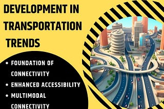The role of infrastructure development in transportation trends