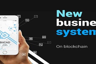 BitCAD : New Business System on Blockchain