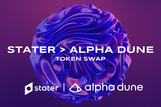 Announcing Stater x Alpha Dune Token Swap