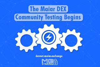 Maiar Exchange —Testnet functionalities practicing tutorial