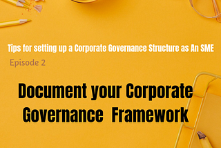 Develop a Corporate Governance Framework