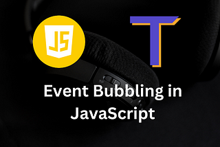 Understanding Event Bubbling in JavaScript and Its Working
