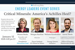 EFI’s Melanie Kenderdine Participates in OurEnergyPolicy Critical Minerals Webinar