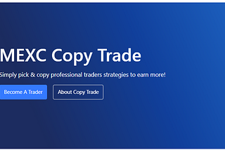 Demystifying MEXC’s Copy Trading: A Step-by-Step Guide to Automated Trading