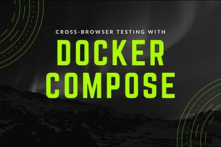 Cross-browser testing using docker-compose
