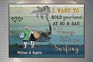 TOP Personalized custom name honey let’s go surfing poster