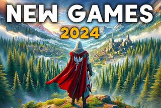 A Schedule for Upcoming Game Releases 2024